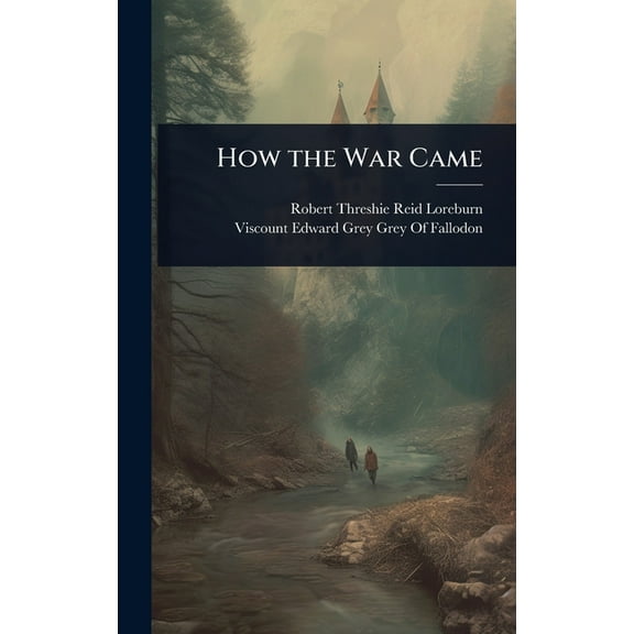 How the War Came, (Hardcover)