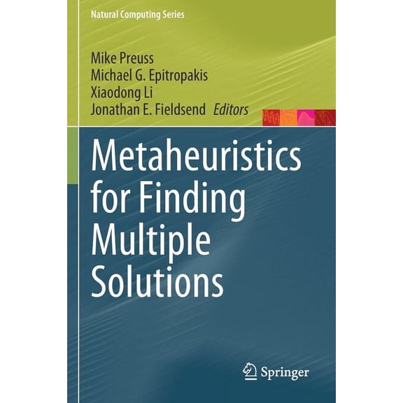Natural Computing Metaheuristics for Finding Multiple Solutions, (Paperback)