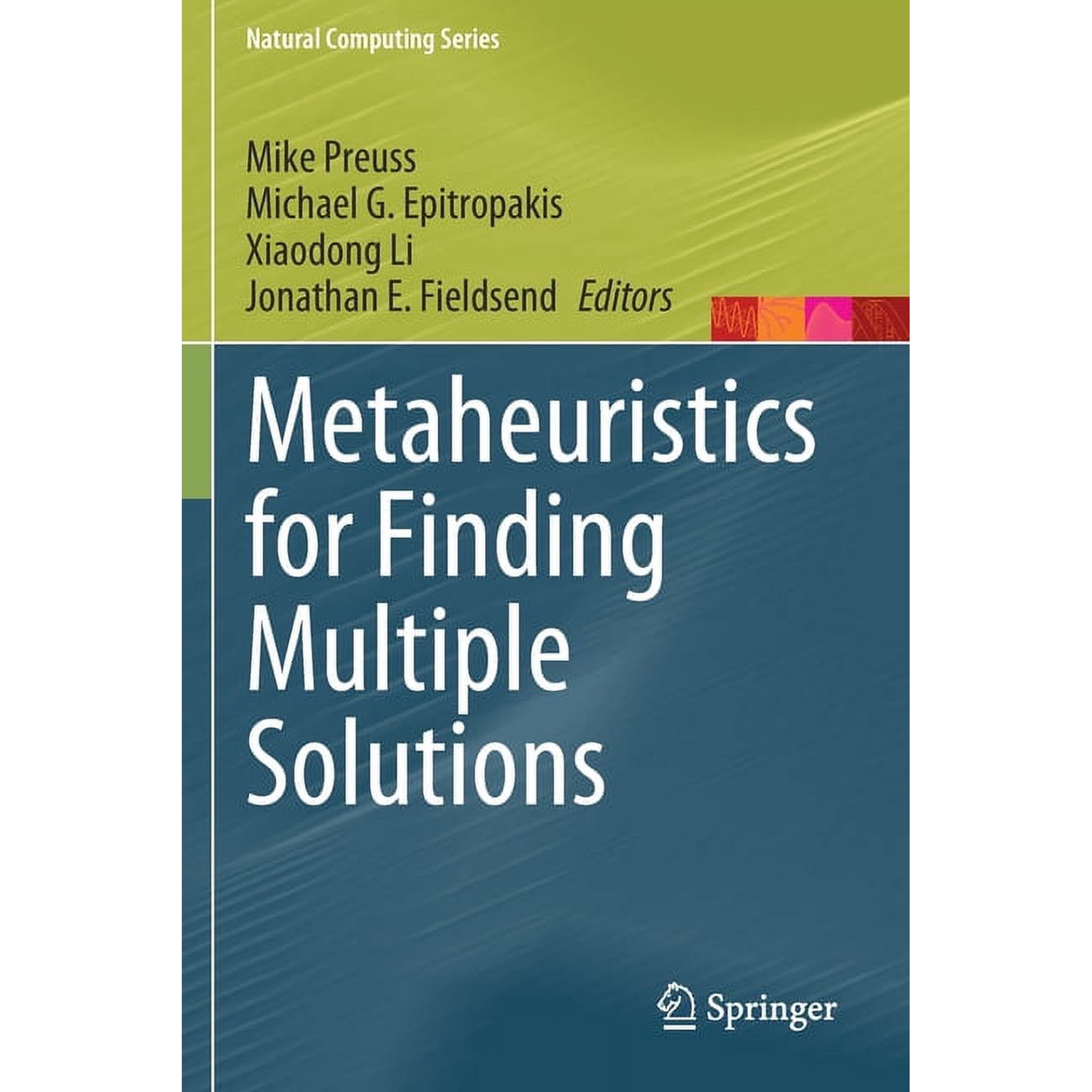 Natural Computing Metaheuristics for Finding Multiple Solutions (Paperback)