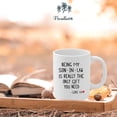 thumbnail image 4 of Being My Son In Law Is Really The Only You Need Mug, Son In Law Mug Gift From Mother In Law, Son in Law Fathers Day, Son In Law Birthday, Son in Law Christmas Mug Gift 11oz, 4 of 7