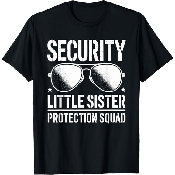 Playful Comfort Tee - Security Little Sister Protection Squad Funny Boys Brother T-Shirt