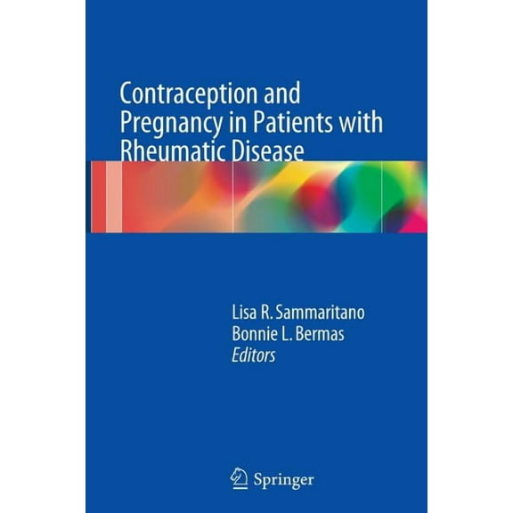 Contraception And Pregnancy In Patients With Rheumatic Disease