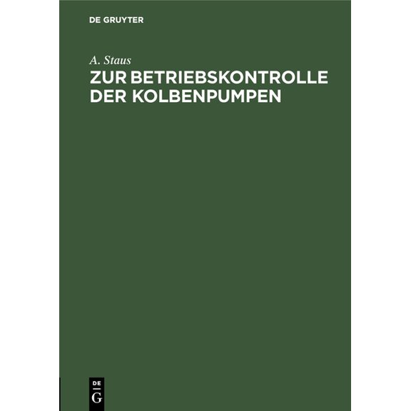 Zur Betriebskontrolle Der Kolbenpumpen, (Hardcover)