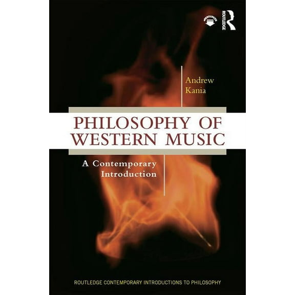 Routledge Contemporary Introductions to  Philosophy of Western Music: A Contemporary Introduction, (Paperback)
