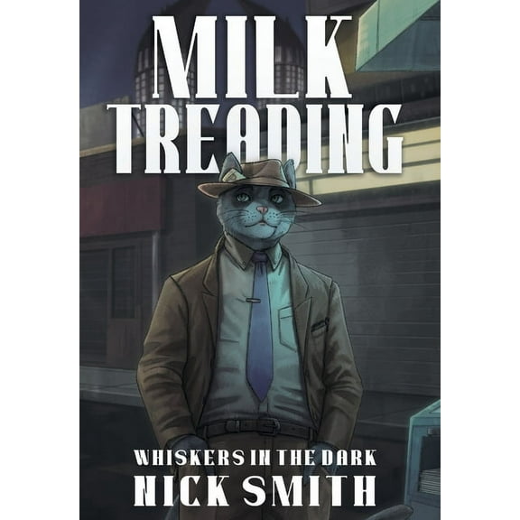 Whiskers in the Dark Milk Treading, Book 1, (Hardcover)