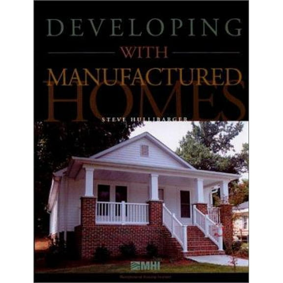 Pre-Owned Developing with Manufactured Homes (Paperback) 0970695004 9780970695000