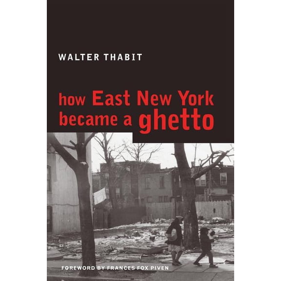 How East New York Became a Ghetto, (Paperback)
