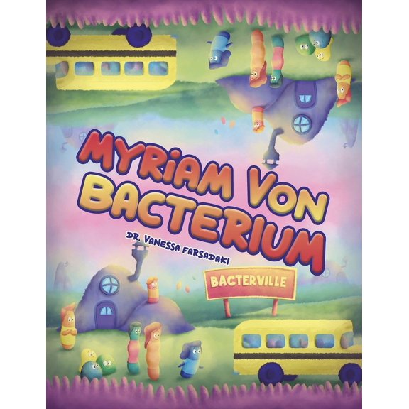 Myriam Von Bacterium, (Paperback)