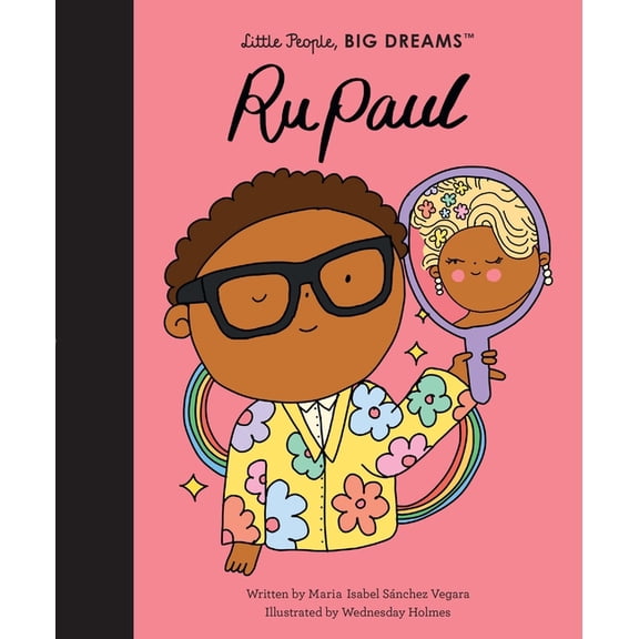 Little People, Big Dreams Rupaul, Book 61, (Hardcover)