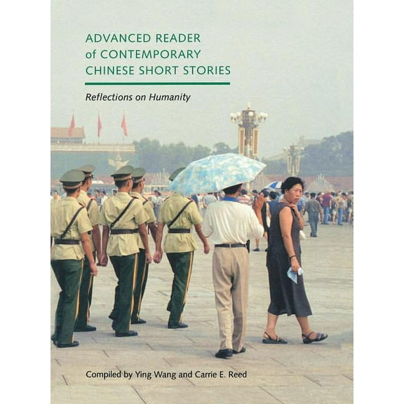 Advanced Reader of Contemporary Chinese Short Stories: Reflections on Humanity, (Hardcover)