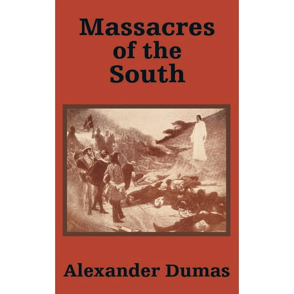 Massacres of the South (Paperback)