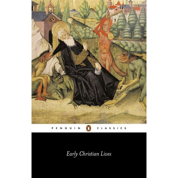 Penguin Classics Early Christian Lives, (Paperback)