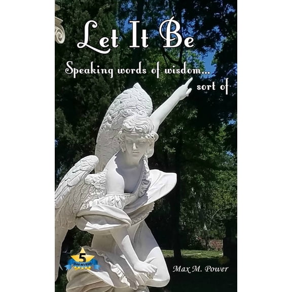 Let It Be: Speaking Words of Wisdom... Sort of, (Paperback)