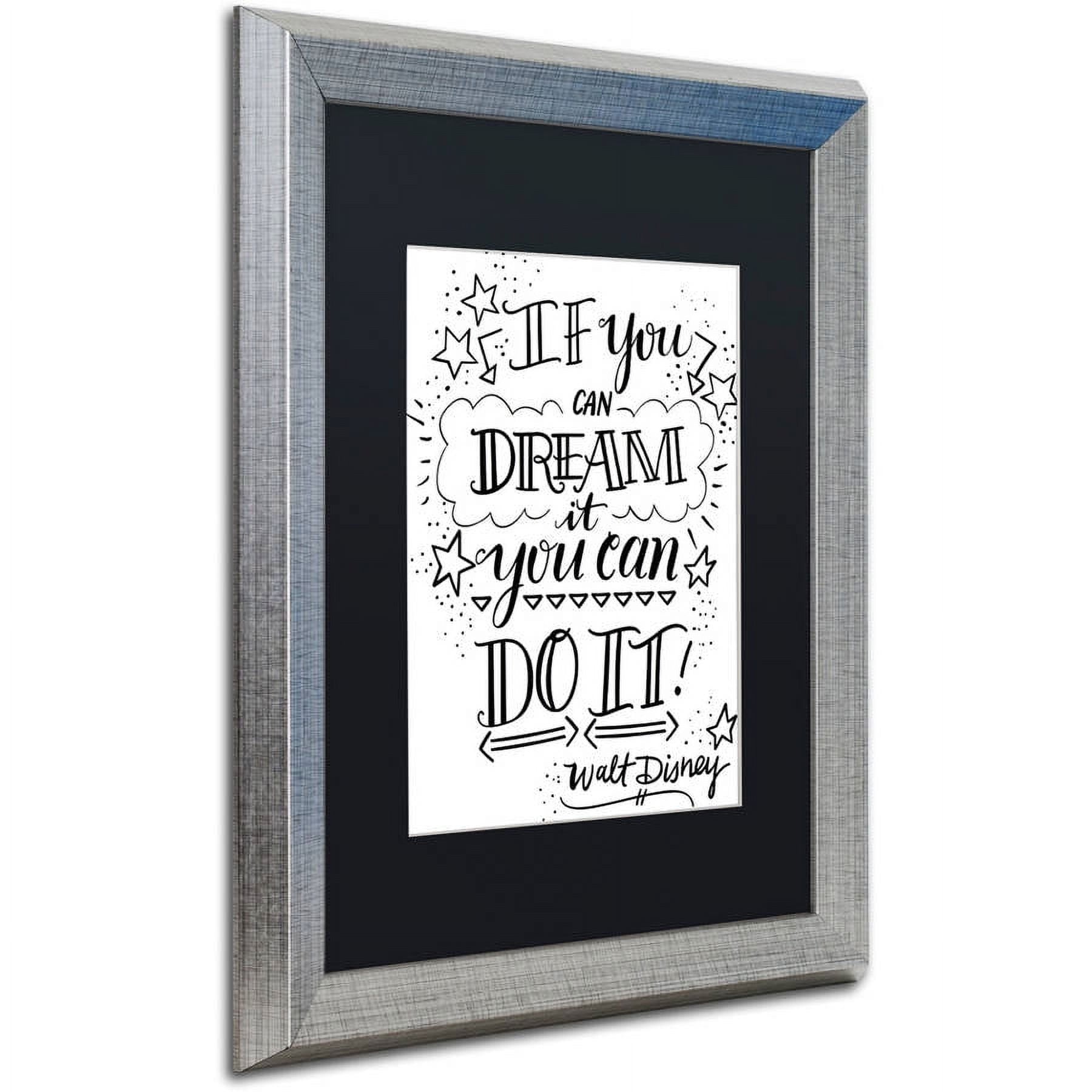 Trademark Fine Art "Dream It Do It" Canvas Art by Elizabeth Caldwell, Black Matte, Silver Frame