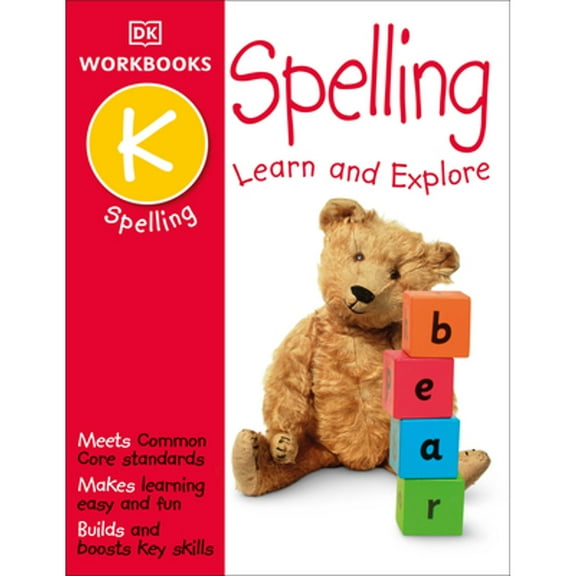Spelling Kindergarten: Learn and Explore (DK Workbooks)