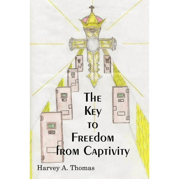 The Key to Freedom from Captivity (Paperback)