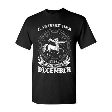 Sagittarius All Men Are Created Equal Best Born In December Funny DT Adult T-Shirt (Best Gift For Sagittarius Man)