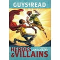 thumbnail image 2 of Heroes & Villains (Guys Read, Bk. 7), 2 of 2