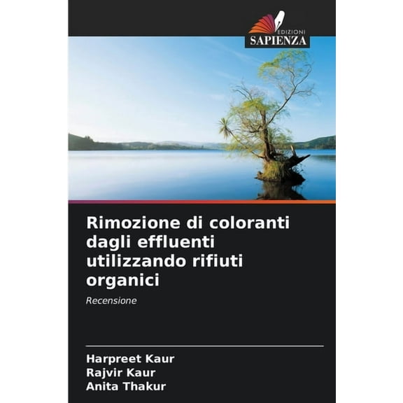 Rimozione di coloranti dagli effluenti utilizzando rifiuti organici, (Paperback)