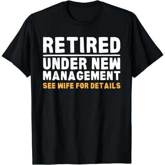 Retirement Dad Retiring Party Humor Mens Retirement T-Shirt