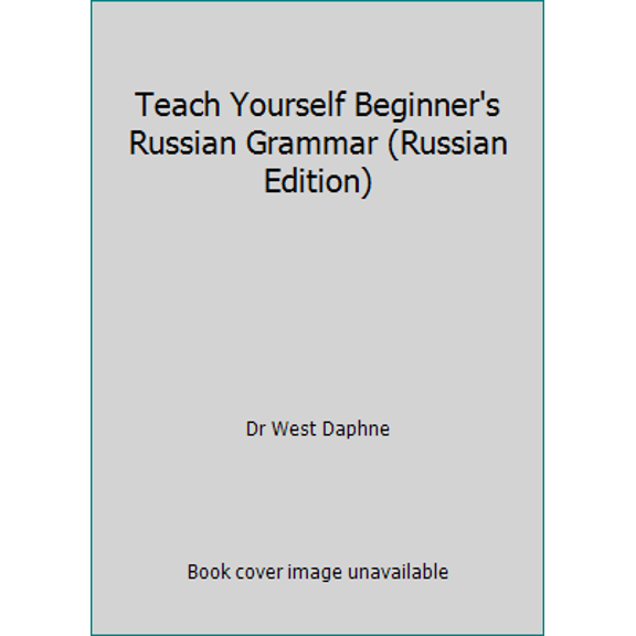 Pre-Owned Teach Yourself Beginner's Russian Grammar (Russian Edition) (Paperback) 0658009095 9780658009099