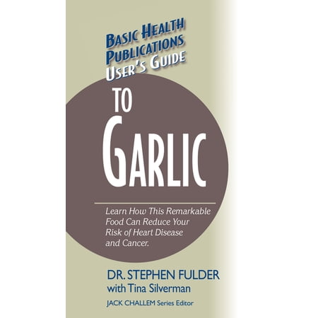 ISBN 9781681628530 product image for Basic Health Publications User's Guide: User's Guide to Garlic (Hardcover) | upcitemdb.com