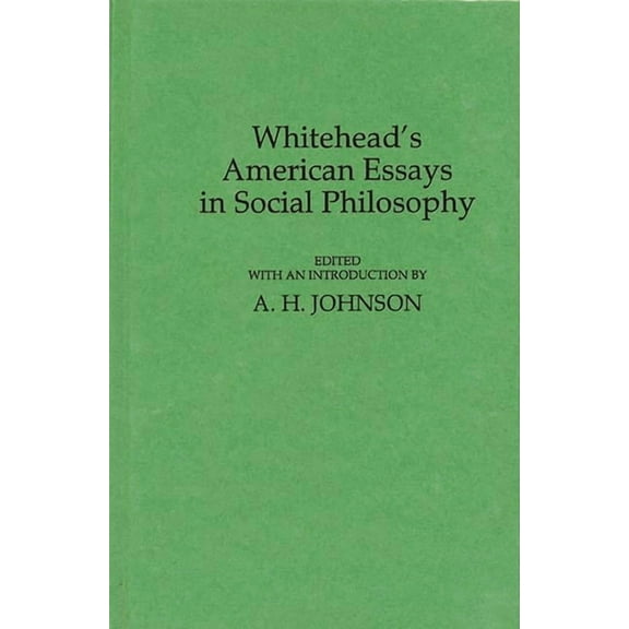 Whitehead's American Essays in Social Philosophy, (Hardcover)