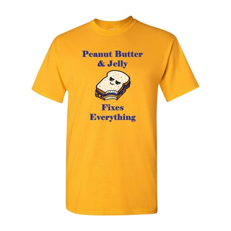 Peanut Butter And Jelly Fixes Everything Adult DT T-Shirts (Peanut Butter And Jelly Best Friend Shirts)