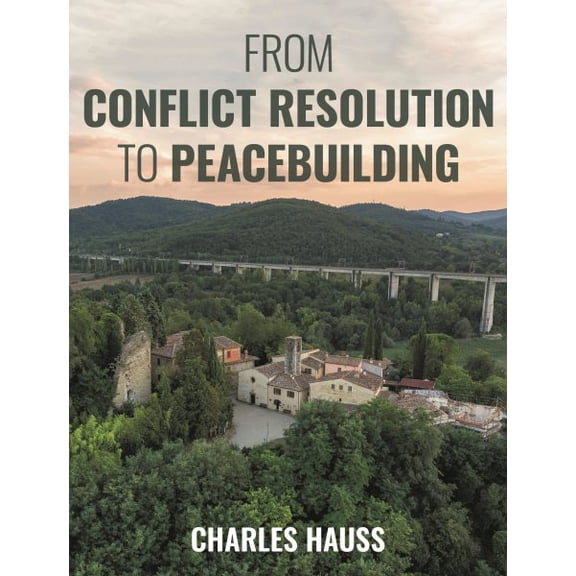 Pre-Owned From Conflict Resolution to Peacebuilding