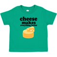 thumbnail image 3 of Inktastic Cheese Makes Everything Better Boys or Girls Baby T-Shirt, 3 of 5