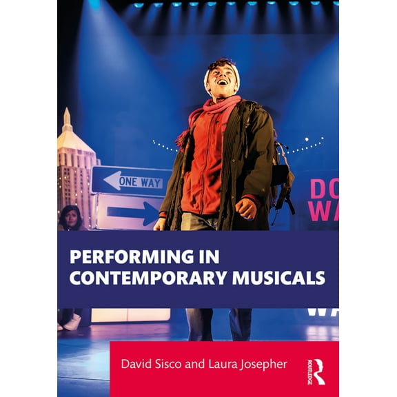 Performing in Contemporary Musicals, (Paperback)