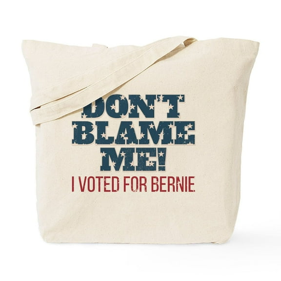 CafePress - Don't Blame Me I Voted Bernie Tote Bag - Unisex Canvas Tote Bag, Beige, 1-Piece