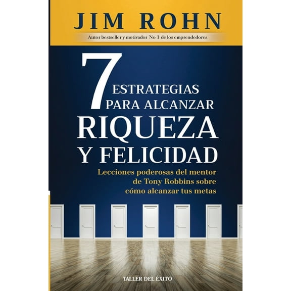 7 estrategias para alcanzar riqueza y felicidad, (Paperback)