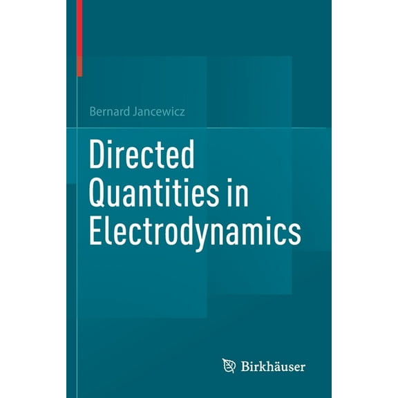 Directed Quantities in Electrodynamics, (Paperback)