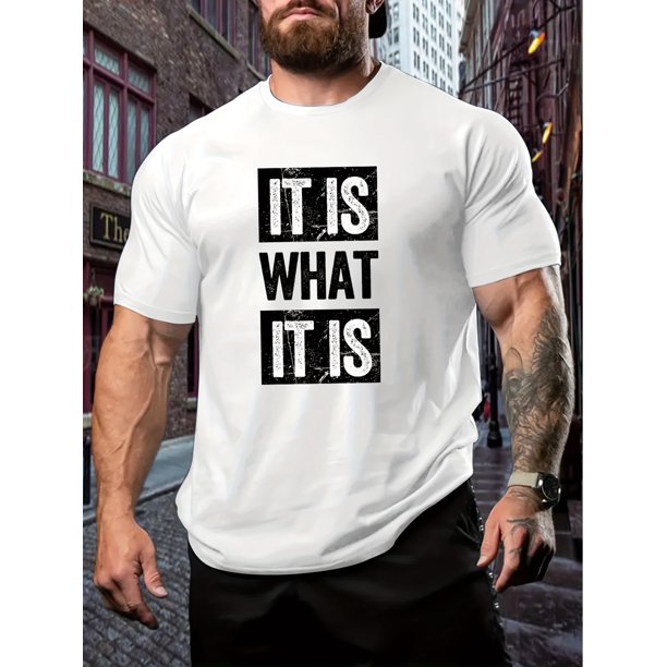 Camiseta informal de moda para hombre, con estampado gráfico "It Is What It Is", camisetas de manga corta, tops oversize, ropa para hombre