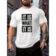 thumbnail image 1 of Camiseta informal de moda para hombre, con estampado gráfico "It Is What It Is", camisetas de manga corta, tops oversize, ropa para hombre, 1 of 6