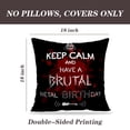 thumbnail image 2 of LALILO Throw Pillow Covers Keep Calm And Metal Birthday Greeting Card Cushion Cover 18" x 18", 2 Pack, 2 of 6