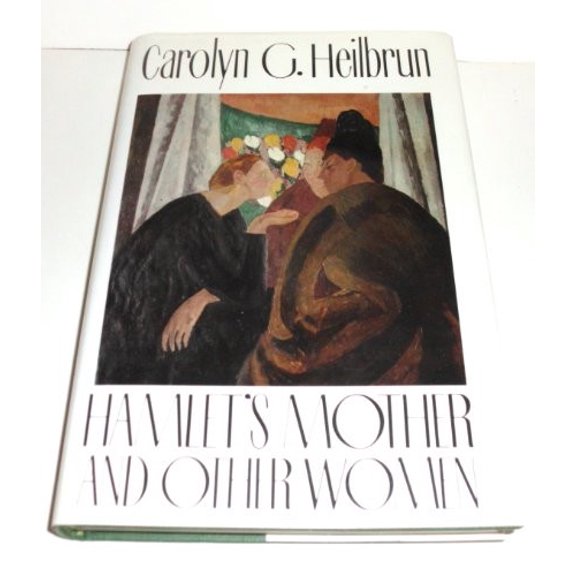 Pre-Owned Hamlet's Mother and Other Women (Hardcover) 0231071760 9780231071765