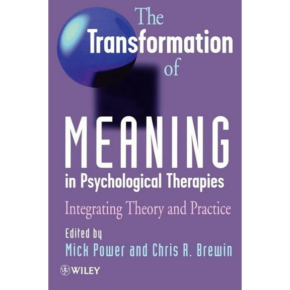 The Transformation of Meaning in Psychological Therapies, (Paperback)