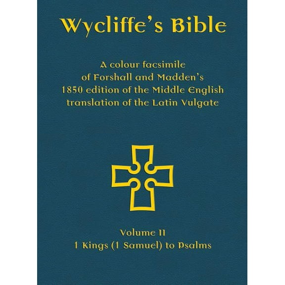 Wycliffe's Bible - A colour facsimile of Forshall and Madden's 1850 edition of the Middle English translation of the Lat, (Hardcover)
