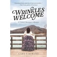 thumbnail image 1 of Pre-Owned Wrinkles Welcome: A Cancer Survivor's Memoir (Paperback) 1964251125 9781964251127, 1 of 1