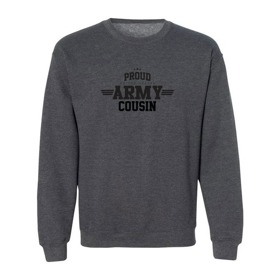 Proud United States Army COUSIN Crewneck Sweatshirt