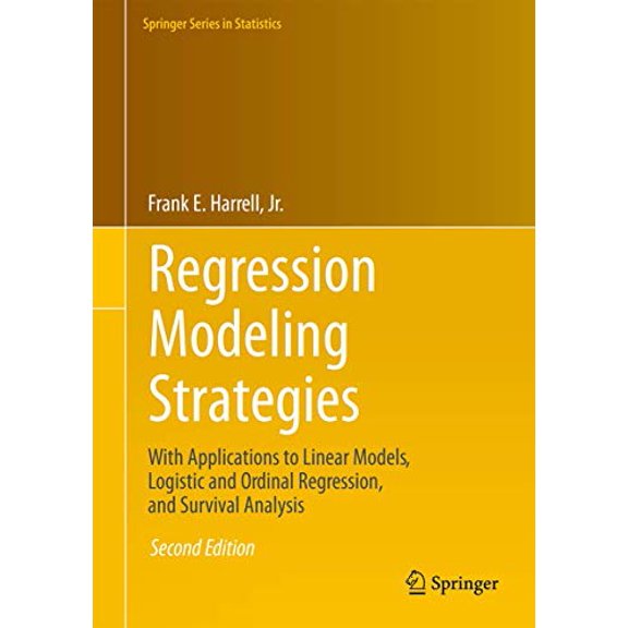 Pre-Owned Regression Modeling Strategies: With Applications to Linear Models, Logistic and Ordinal Regression, and Survival Analysis (Hardcover) 3319194240 9783319194240