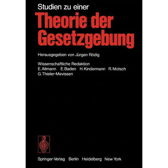 Studien Zu Einer Theorie Der Gesetzgebung, (Paperback)