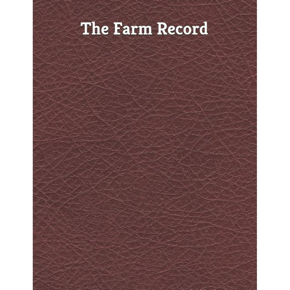 The Farm Record Farm Record Log Farming Essentials Farm