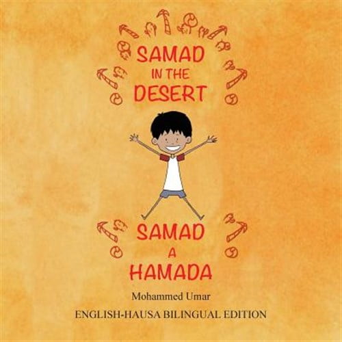 Pre-Owned Samad in the Desert: Bilingual English-Hausa Edition, (Paperback)