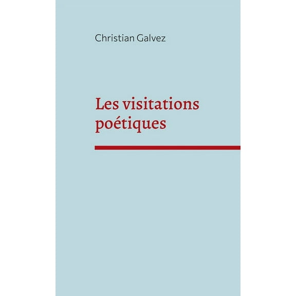 Les visitations poétiques, (Paperback)