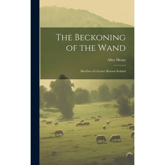 The Beckoning of the Wand (Hardcover)