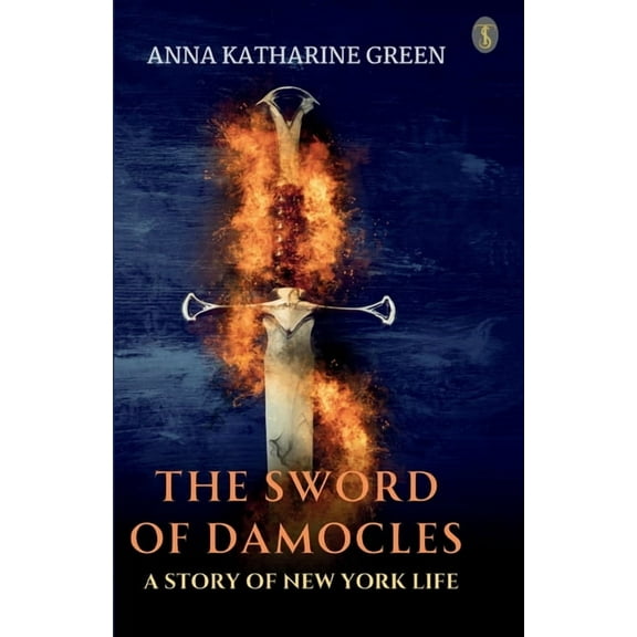 The Sword Of Damocles A Story Of New York Life (Paperback)