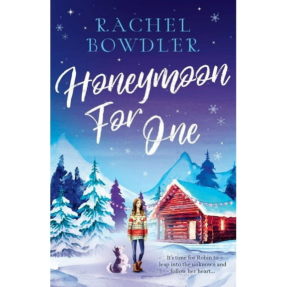 Honeymoon for One: the perfectly feel good holiday romance to curl up with this winter, (Paperback)